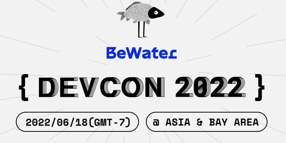 東西方の開発者をつなぐ：BeWater DevCon 2022 開発者会議の概要
