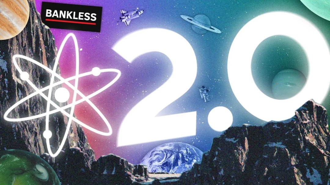 Bankless:為何 ATOM 現狀不佳,ATOM 2.0 又會帶來什麼