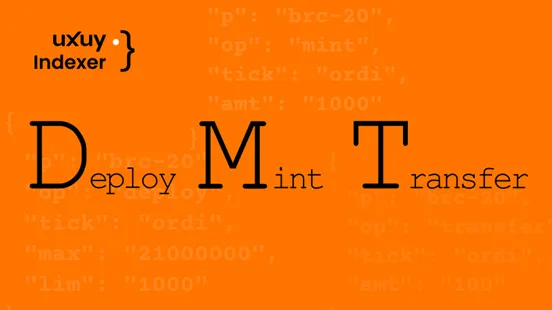 UXUY 创始人 Kevin 谈 Indexer：铭文为什么要遵从 DMT 原则