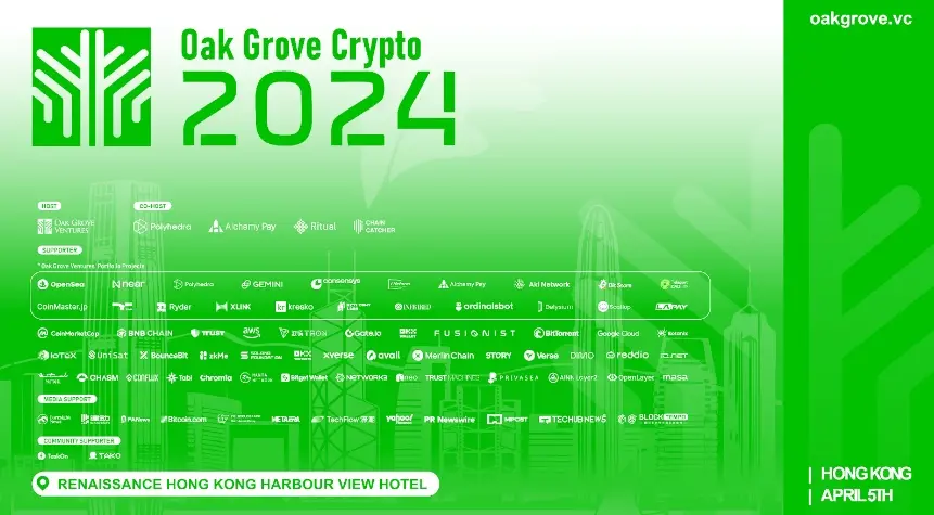 Oak Grove Crypto 2024 圆满落幕，吸引全球数千名 Web3 建设者公议未来五年新趋势