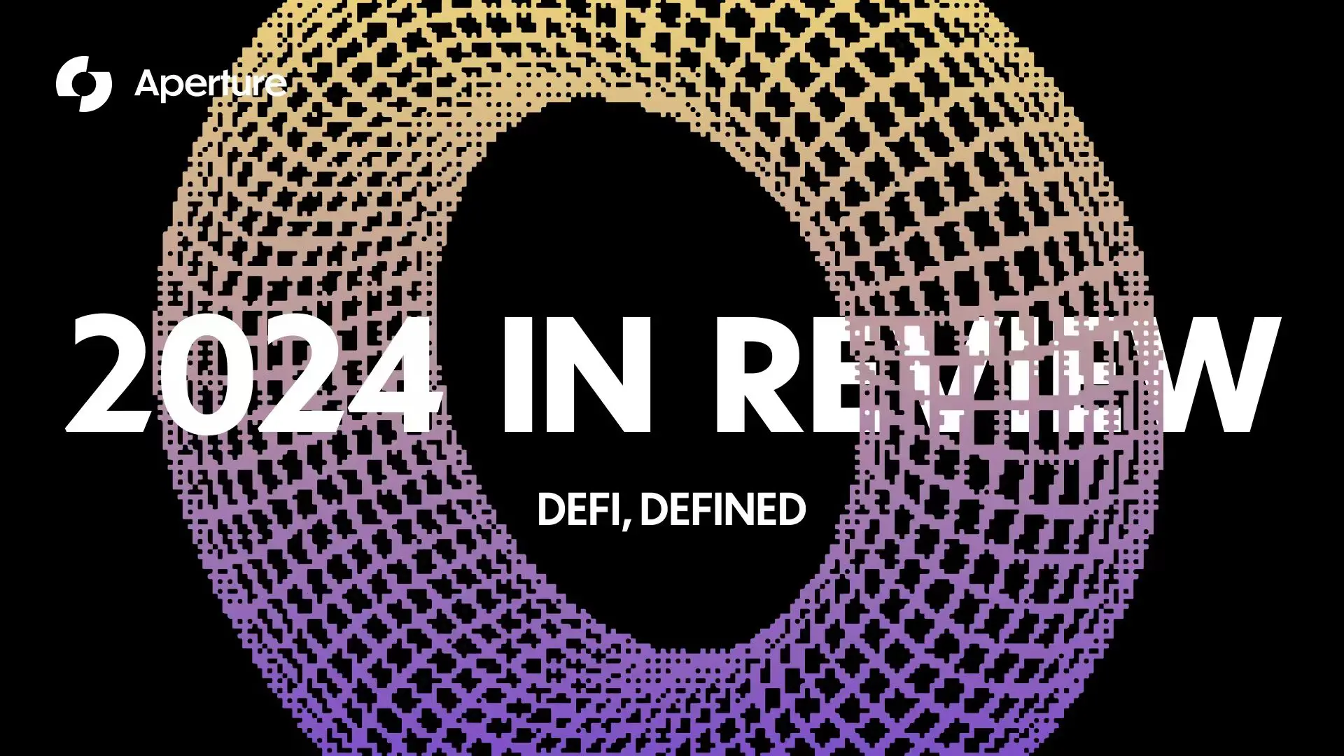 Aperture Finance:2024 是我們重新定義 DeFi 的一年