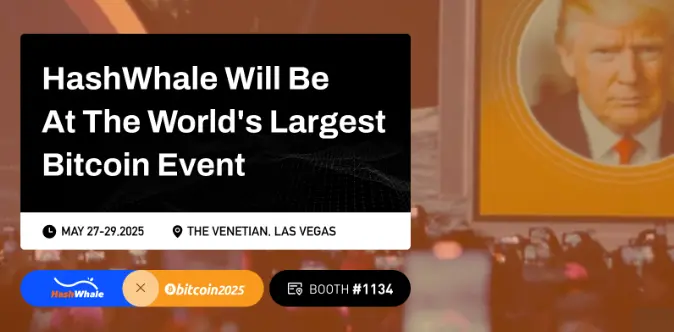 HashWhaleがBitcoin 2025 Vegasサミットに登場、CEOのAndy Wangがクラウドコンピューティングによるビットコインエコシステムの革新トレンドを解説