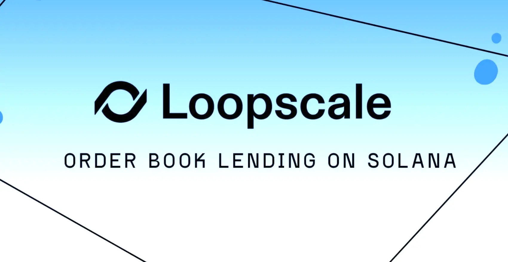 Understanding Loopscale in One Article: Order Book Lending Protocol on Solana