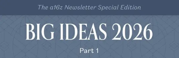 a16z "Major Vision for 2026: Part One"