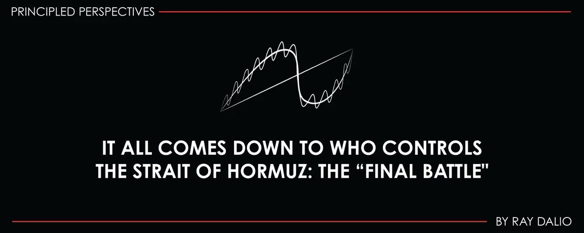 レイ・ダリオ：アメリカがホルムズを失えば、失うのは戦争だけではない